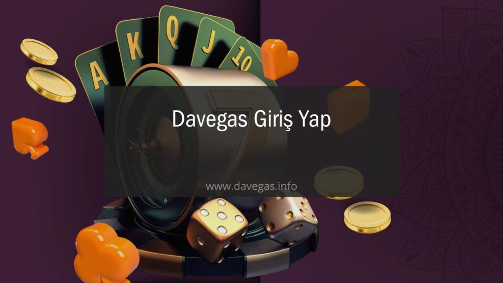 Davegas Giriş