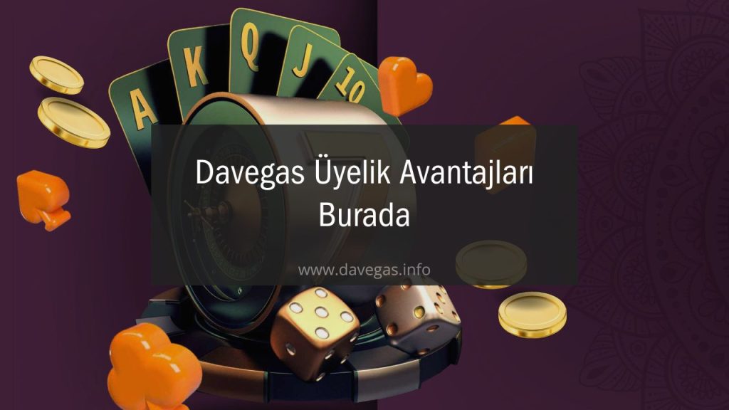 Davegas Üyelik